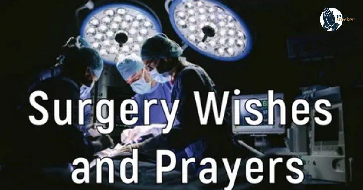 135+Powerful Before Surgery Wishes and Prayers