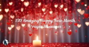 150 Amazing Happy New Month Prayer Messages