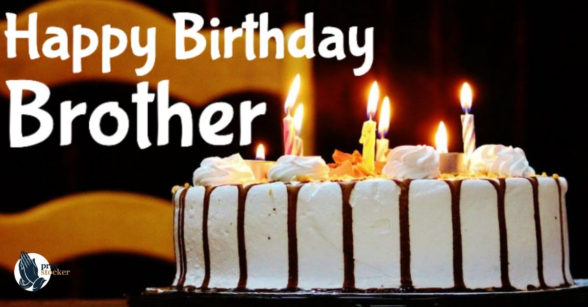 150 Powerful Birthday Prayer for My Brother