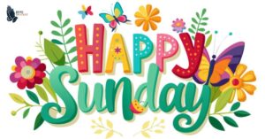 210+Happy Sunday Beautiful Message For Your Love With Prayers