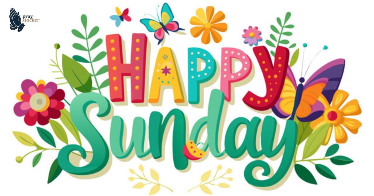 210+Happy Sunday Beautiful Message For Your Love With Prayers