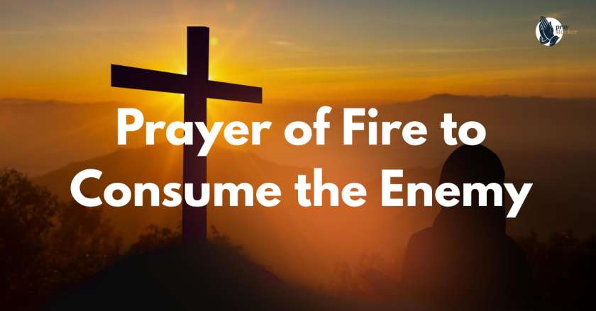 5.Prayer of Fire to Consume the Enemy