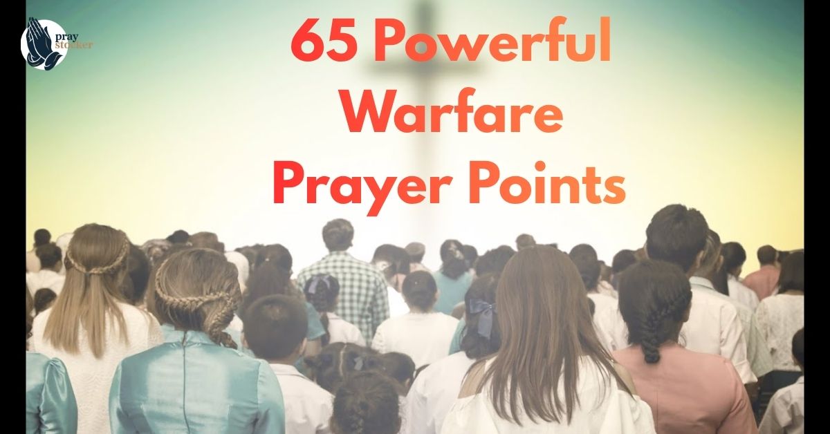 60+Powerful Warfare Prayer Points for the Church with Scriptures