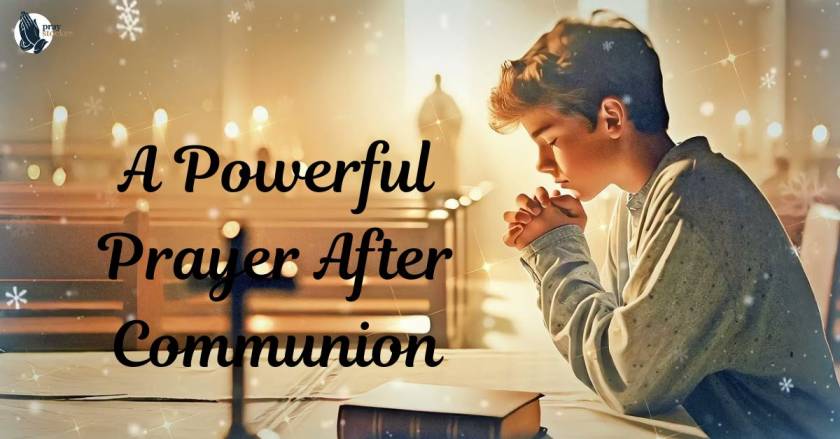 A Powerful Prayer After Communion