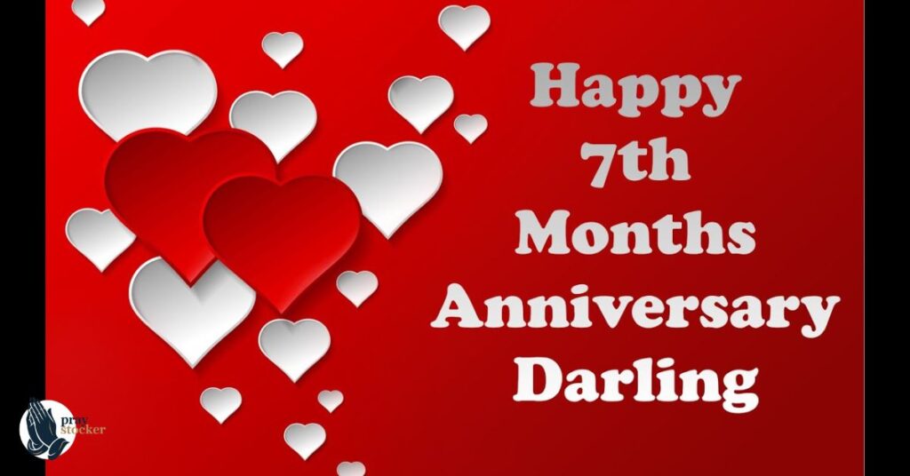 Best Happy 7 Month Anniversary Wishes