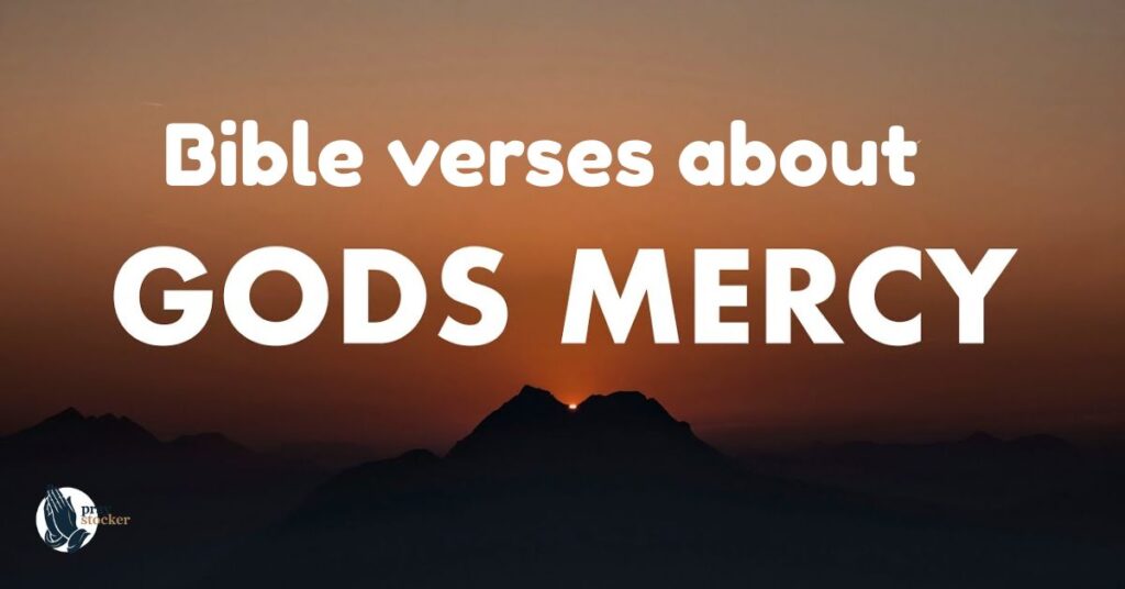 Bible verses about God’s mercy