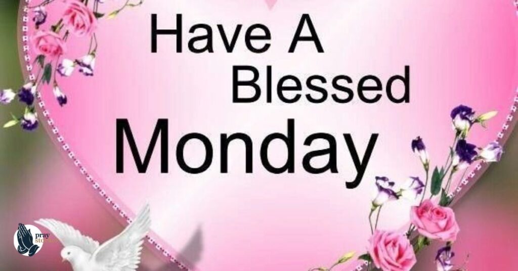 Happy Monday Blessed