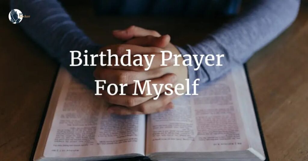 Heartfelt Birthday Prayer for Myself