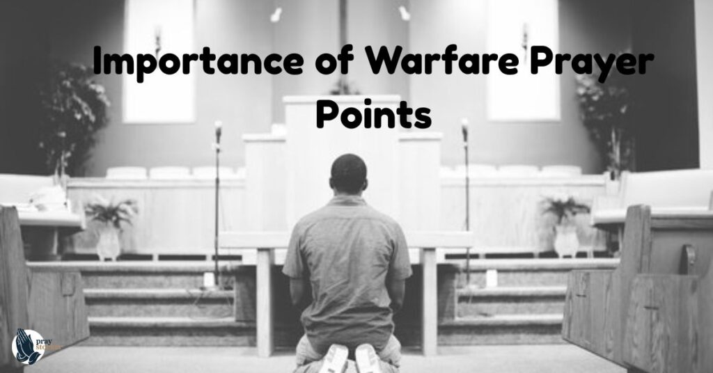 Importance of Warfare Prayer Points