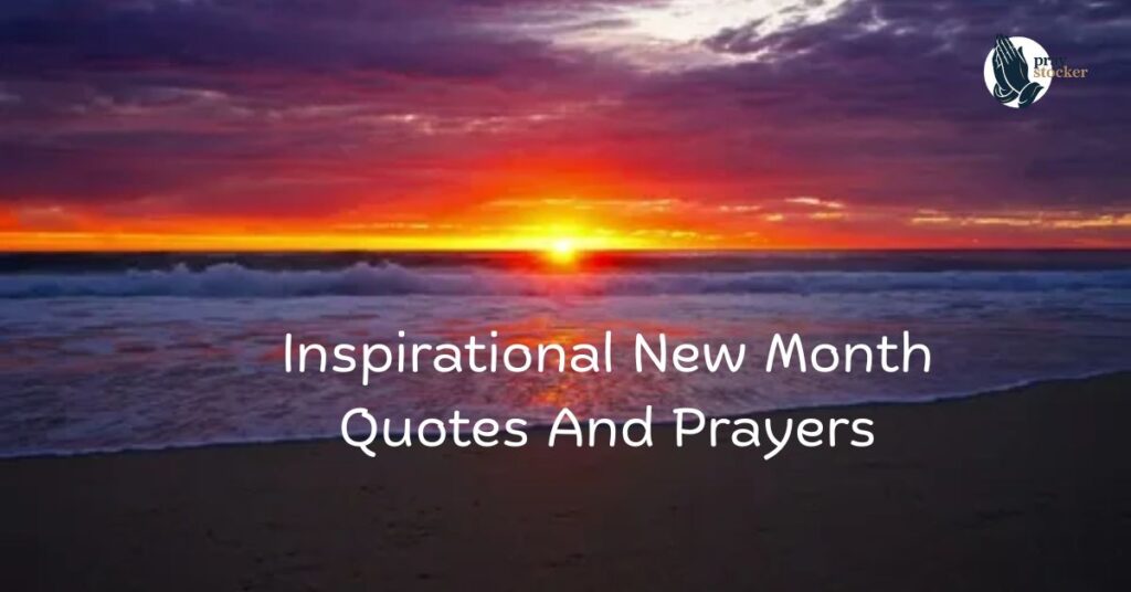 Inspirational New Month Quotes And Prayers