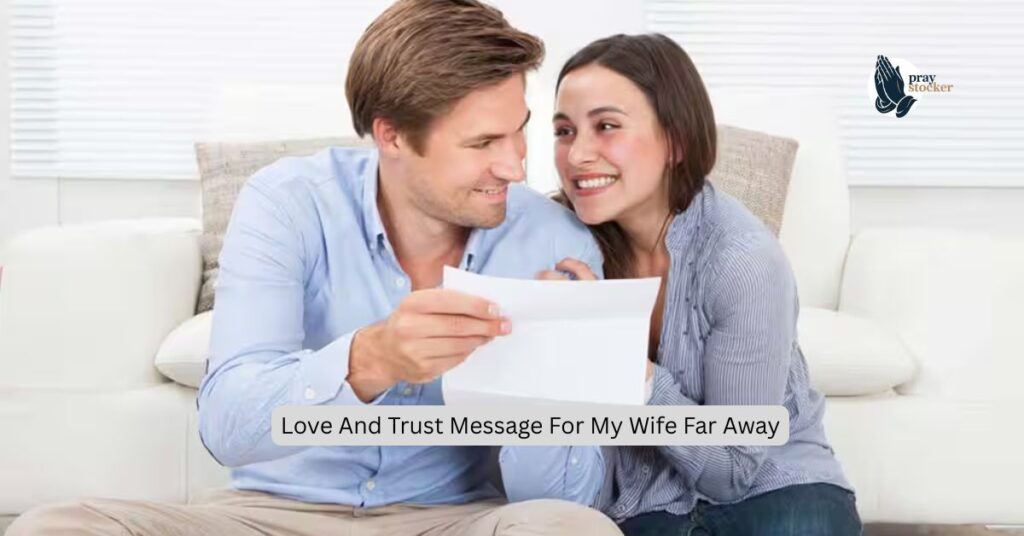 Love And Trust Message For My Wife Far Away
