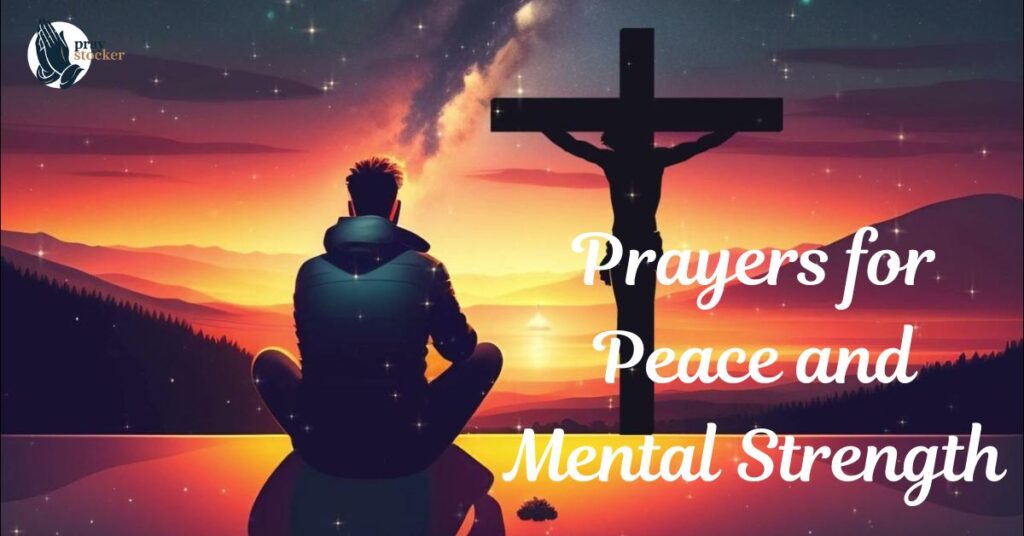 Prayers for Peace and Mental Strength
