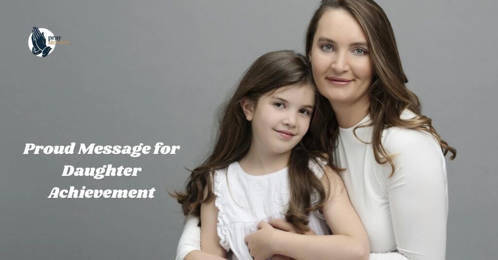 Proud Message for Daughter Achievement