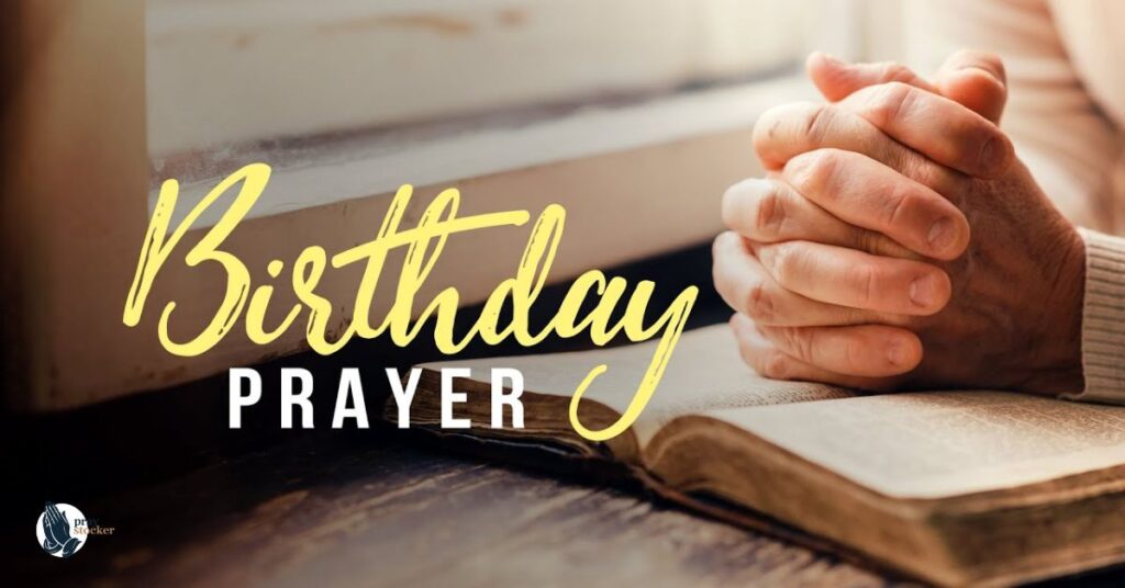 Why Personal Birthday Prayers Are Important?