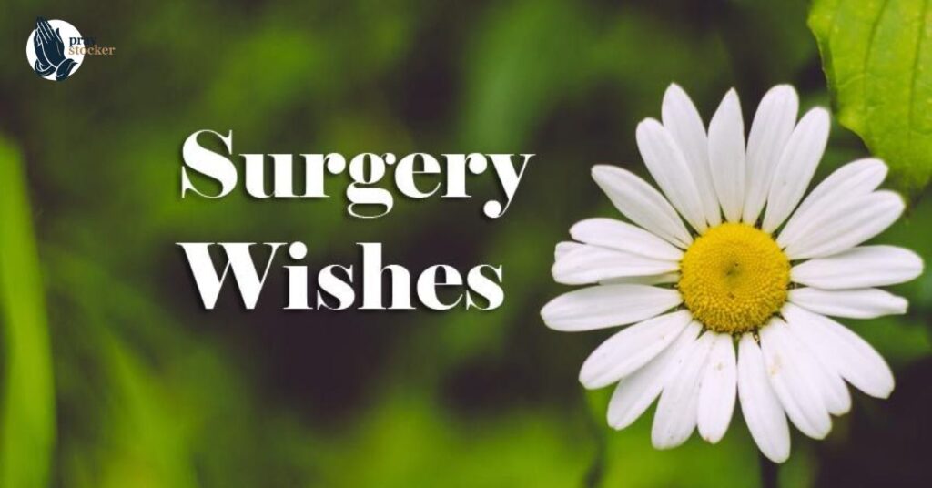 Why Sending Before Surgery Wishes and Prayers Matters