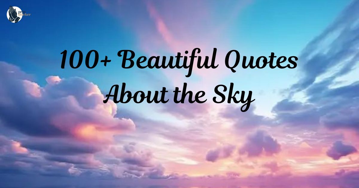 100+ Beautiful Quotes About the Sky