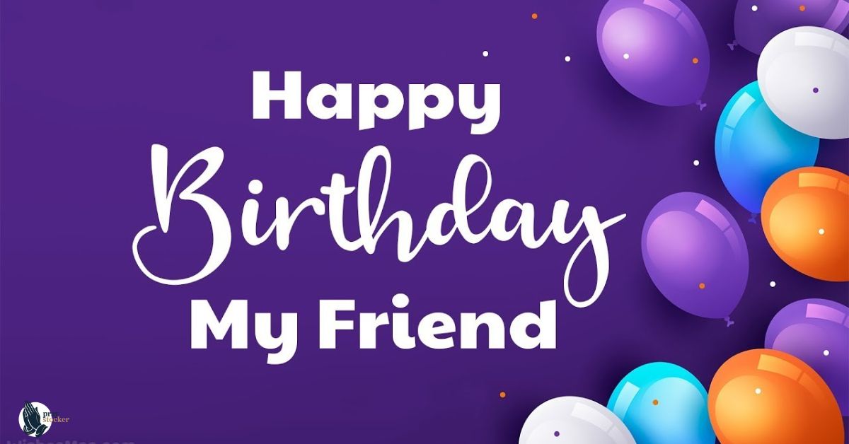 100 Heartfelt Long Distance Birthday Wishes for Best Friend