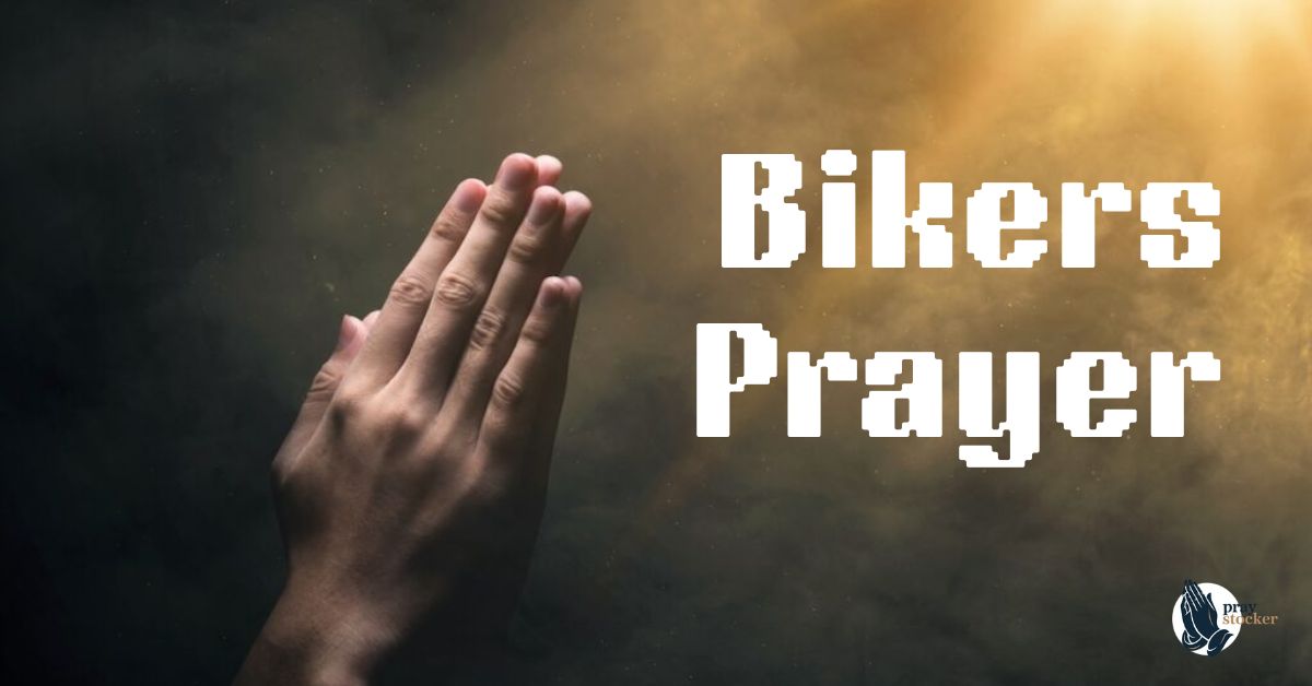 11 Powerful Bikers Prayer for Protection, Peace, and Safe Rides on Every Road