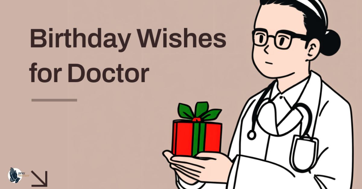 117 Best Professional Birthday Wishes for a Doctor