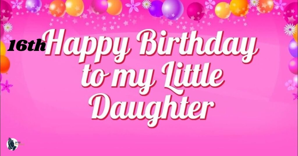 16th Birthday Wishes for Daughters