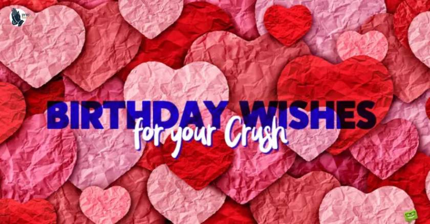 280+ Birthday Wishes for Crush Capture Their Heart