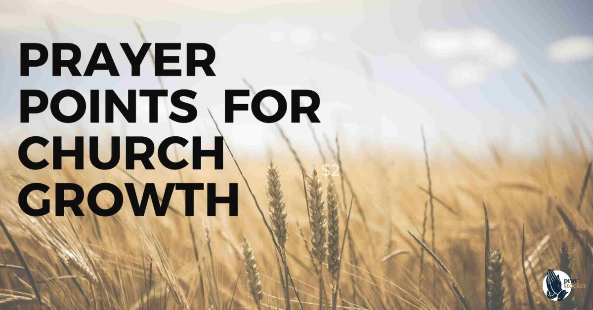 50 Anointed Prayer Points for Church Growth with Powerful Bible Verses