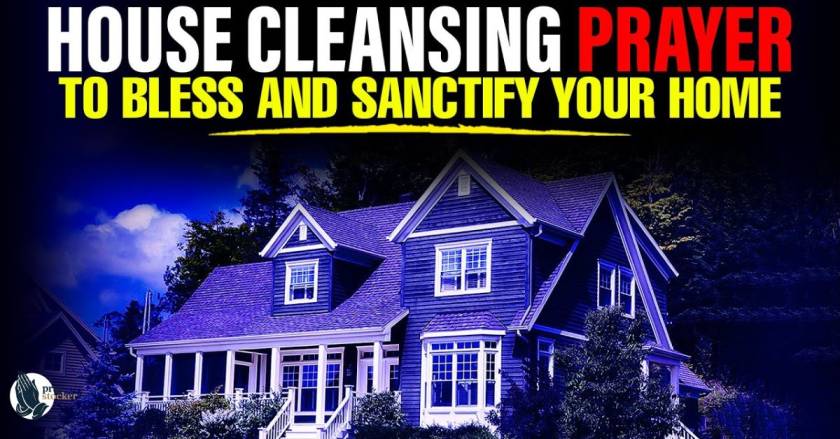 7 Powerful House Cleansing Prayers to Fill Your Home with God’s Presence and Peace