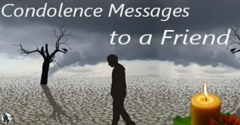 Condolence Messages for Loss of a Friend
