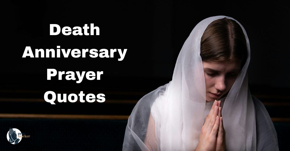 Death Anniversary Prayer Quotes