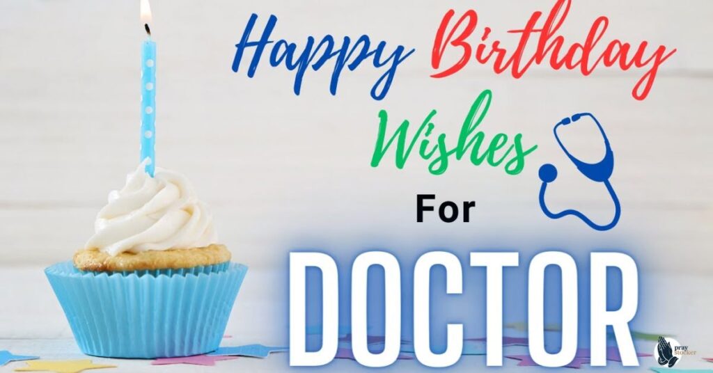 Inspiring Birthday Wishes for Doctors