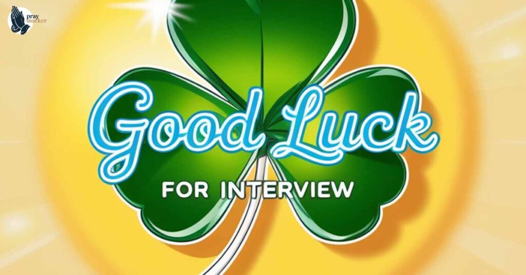 Wishing Good Luck Messages for Interviews