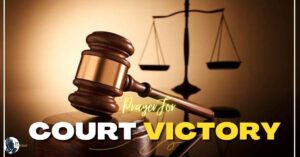 30 Midnight Prayer Points To Help You Win Your Court Case