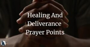 50 Midnight Prayer Points for Healing and Deliverance