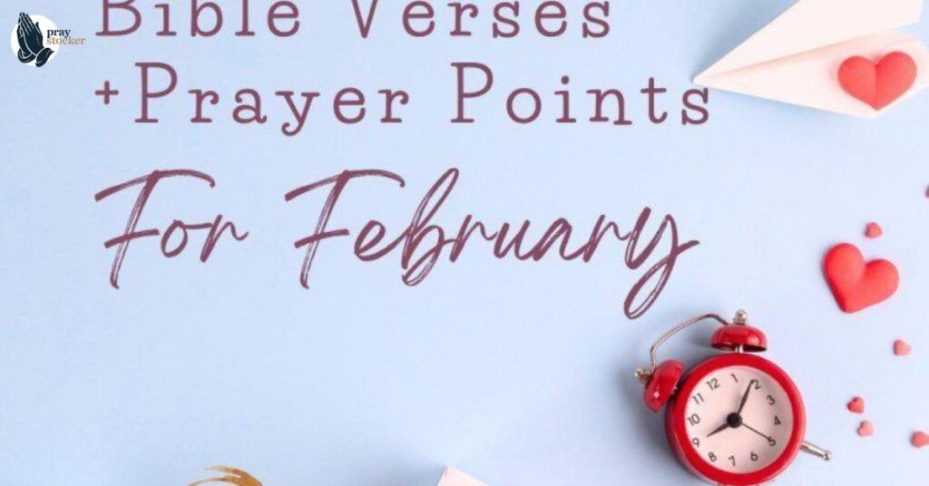 50 prophetic prayer points for February, along with corresponding biblical references: